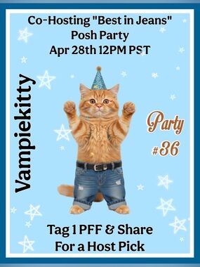 Tag 1 PFF for HP 🥳 "Best in Jeans Posh Party" on Apr 28th 12PM PST - Let's Party